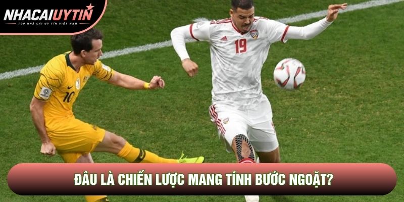Đâu là chiến lược mang tính bước ngoặt? Đâu là chiến lược mang tính bước ngoặt?