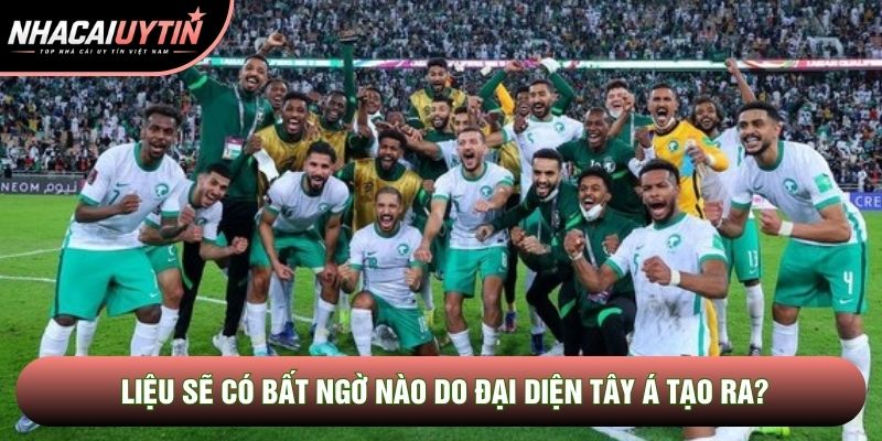 Liệu sẽ có bất ngờ nào do đại diện Tây Á tạo ra? Liệu sẽ có bất ngờ nào do đại diện Tây Á tạo ra?