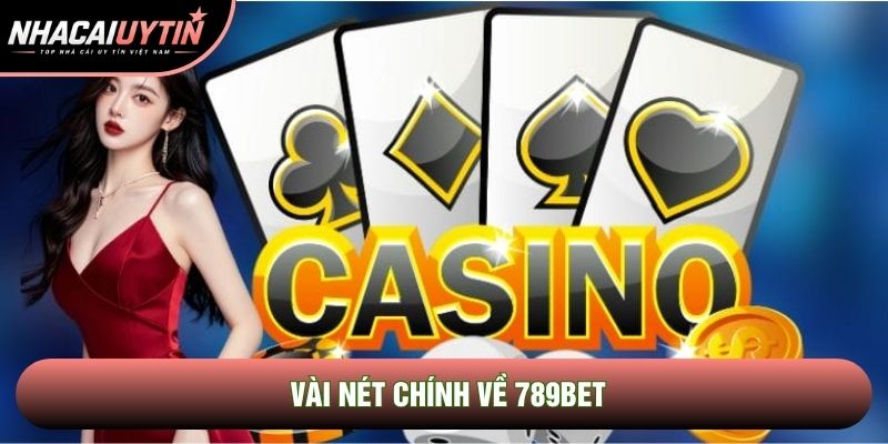 Vài nét chính về 789bet Vài nét chính về 789bet